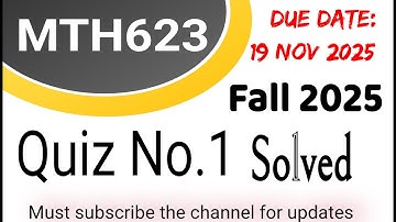 mth623 quiz 1 solved  fall 2025 | current live quiz solution #vuquiz #virtualuniversity