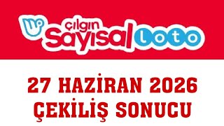 Çılgın Sayısal Loto Çekiliş Sonuçları 27 Haziran 2026