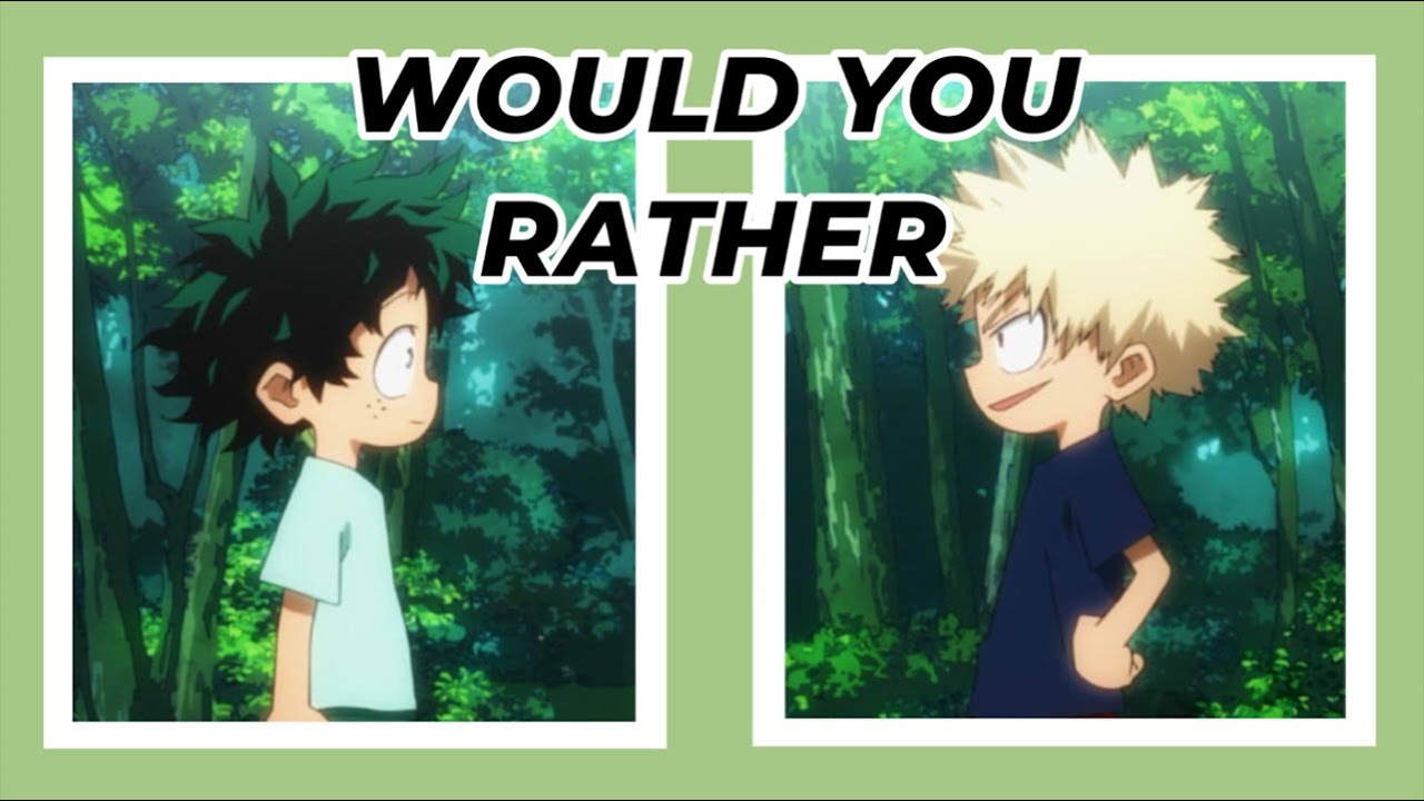 BNHA Would You Rather 50 questions