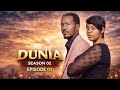 DUNIA SEASON 02 Ep 01