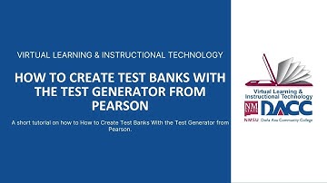How to Create Test Banks With the Test Generator from Pearson