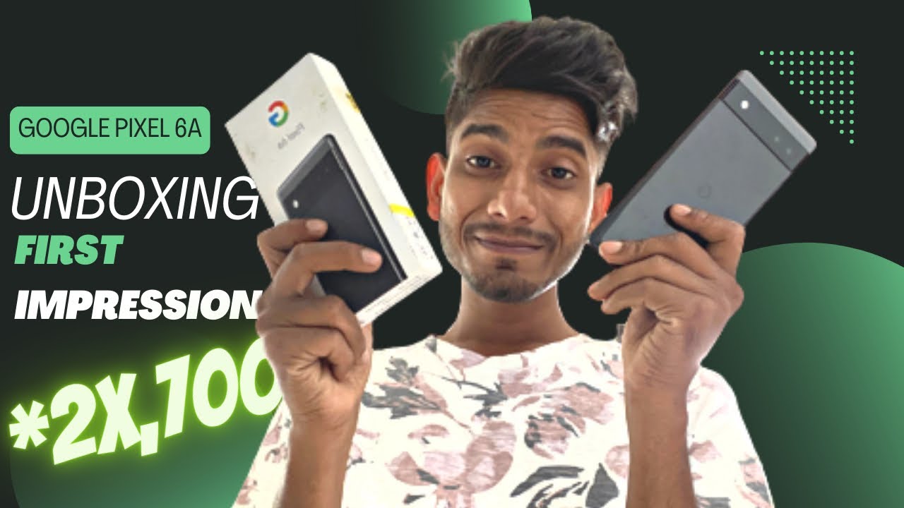 Google Pixel 6a Indian BBD unit Unboxing & First Impressions⚡Mixed ...