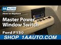 How To Replace Master Power Window Switch 2004-08 Ford F150