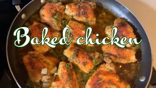 How to make Delicious Baked Chicken  Quick n simple