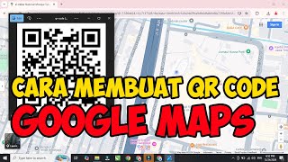cara membuat qr code lokasi google maps untuk undangan