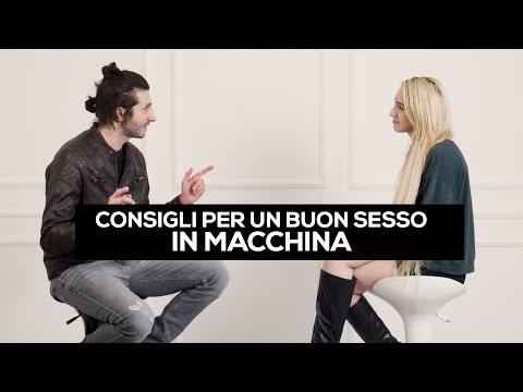 Video: Come Fare Sesso In Macchina