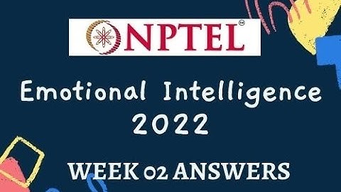 Emotional Intelligence ASSIGNMENT-2 SOLUTION ||week-02||NPTEL COURSE||JAN-MAR 2022||#nptel#aku#aktu