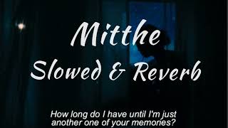 Mitthe(Slowed+Reverb) | Tanveer Evan | Piran Khan | Reverbed Soul Resimi