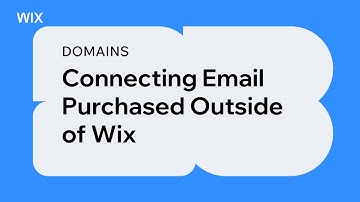 Domains | Connecting Email Purchased Outside of Wix