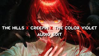 The Hills x Creepin' x The Color Violet (Tiktok Remix) [edit audio]