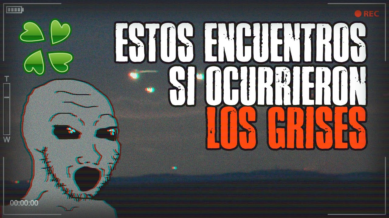 3 testimonios de encuentros con los Grises - /x/ Una historia de 4chan /🍀/