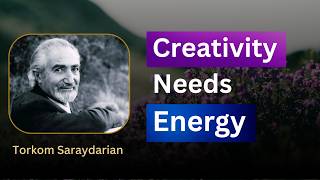 Creativity Needs Energy — Torkom Saraydarian (English & Spanish CC) #creativity #energy