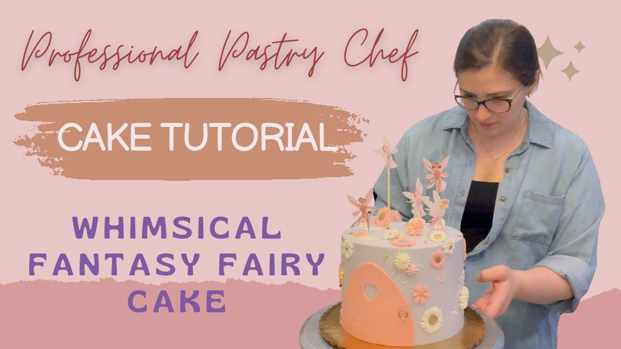 Whimsical Fantasy Fairy Cake Tutorial