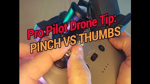 Pro Drone Pilot Tip: Pinch vs Thumbs