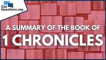 A Summary of the Book of 1 Chronicles | GotQuestions.org