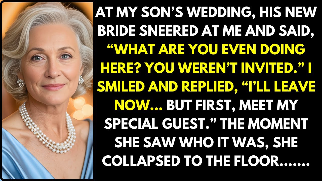 At My Son’s Wedding, His Bride Said I Wasn’t Invited—Then Collapsed When She Saw My Special Guest...
