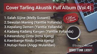 Tarling Akustik Full Album Vol.4 (Cover) Tarling Akustik Itonk Lucky | Tarling Milenial
