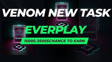 Venom New Task Everplay || Venom