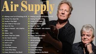 Air Supply Best Songs Lyrics - Air Supply Greatest Hits Full Album - Best Soft Rock Songs Ever