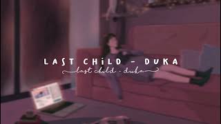 Download Lagu last child - duka ( slowed || reverb ) MP3