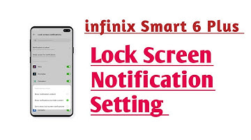 infinix Smart 6 Plus Lock screen Notification setting