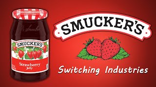 Smucker's  Switching Industries