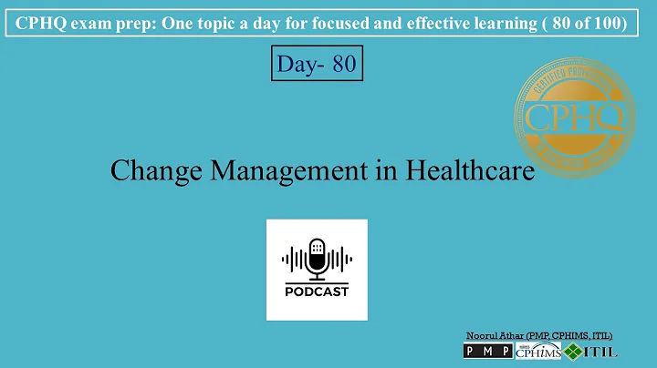 CPHQ exam prep | Change Management in Healthcare |