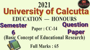 University of Calcutta BA/B.SC Education Honours 6 Semester CC-14 Question Paper 2021/ALL TIPS PM