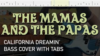 Video thumbnail of "The Mamas and the Papas - California Dreamin' (Bass Cover with Tabs)"