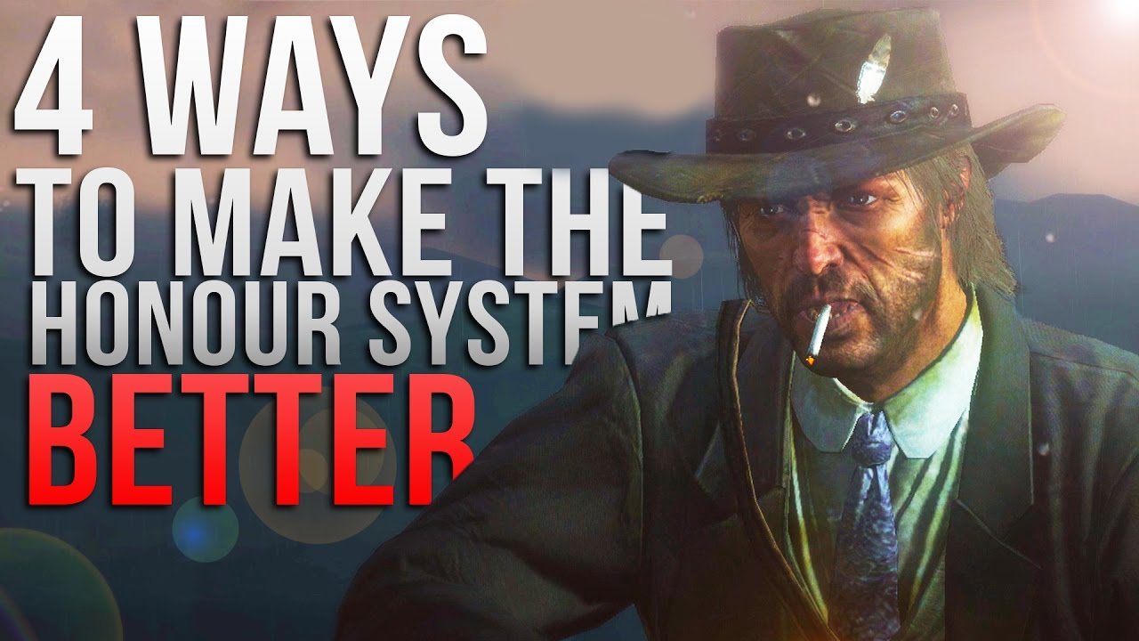 4 Ways To Make The Honour System Better In Red Dead Redemption 2 - YouTube