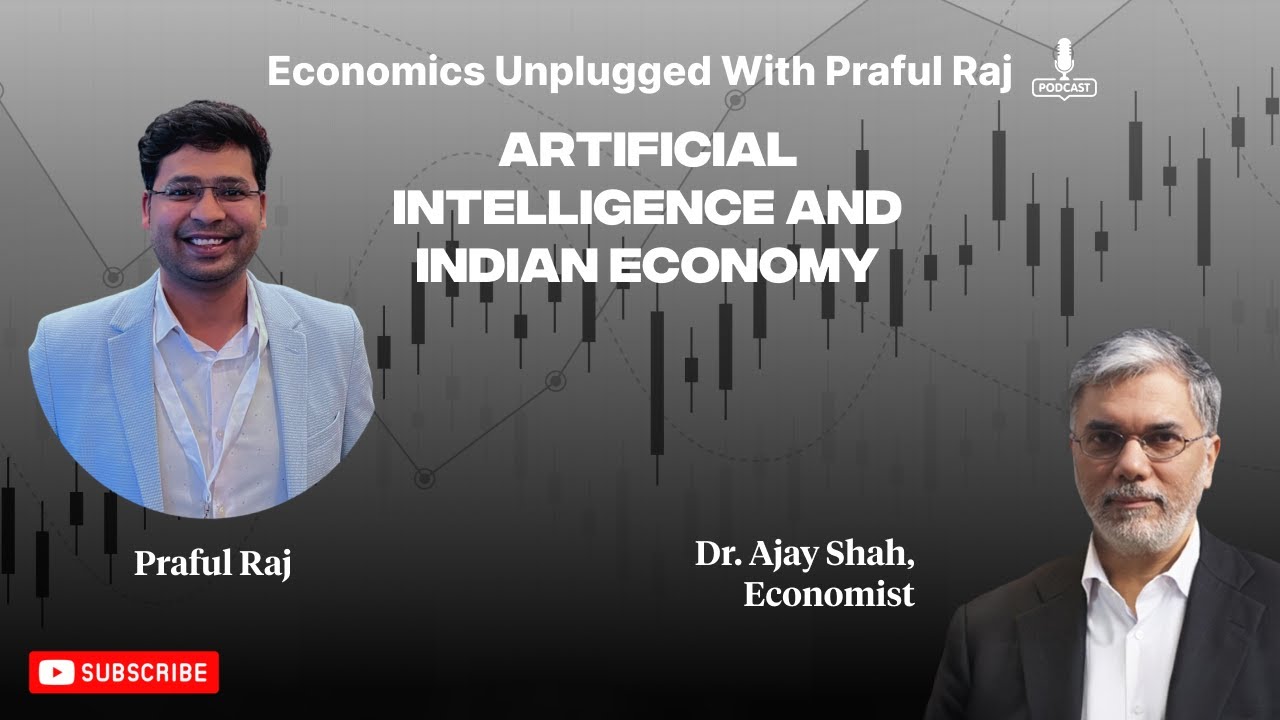 AI and Indian Economy | Ft. Dr. Ajay Shah | Researcher, Author, Founder ...