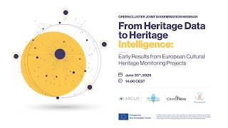 Green Cluster Joint Dissemination Webinar / From Heritage Data to Heritage Intelligence.