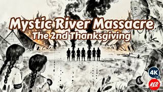 The Thanksgiving Massacre They Don't Teach You | 700 Pequot Killed