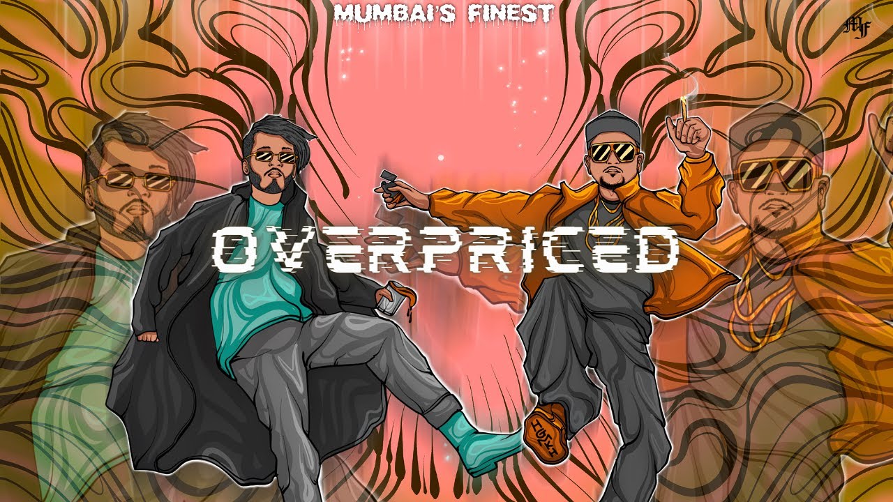 Overpriced | Mumbai's Finest | Ace aka Mumbai | Sahir