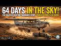 64 Days Without Landing | The Craziest Flight in Human History