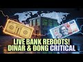 Iraqi Dinar 💰 Banks Go Live: System Reboots Signal Movement for Dinar &amp; Dong 💰 RV Update 2026