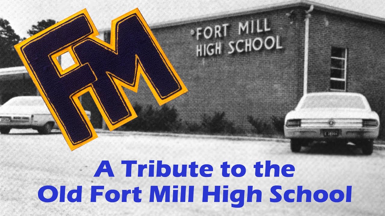 A Tribute to the Old Fort Mill High School