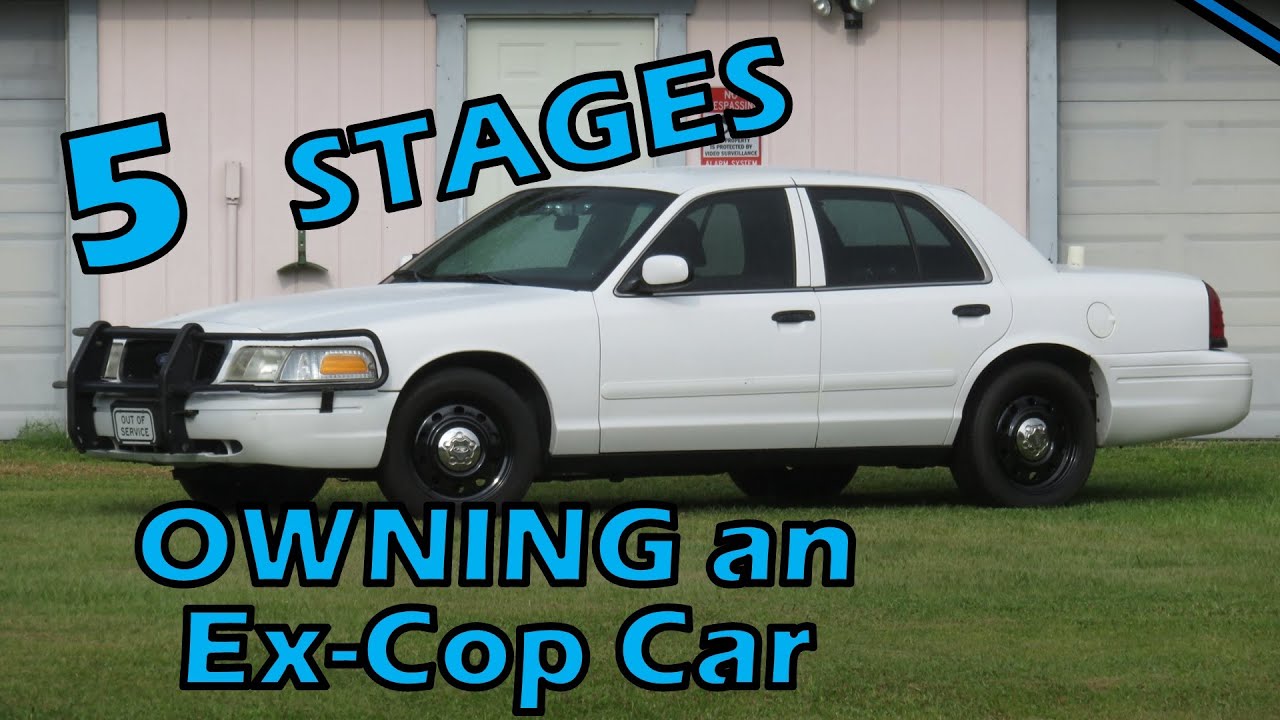 5 Stages of Owning an Ex Cop Car Ownership Experience YouTube