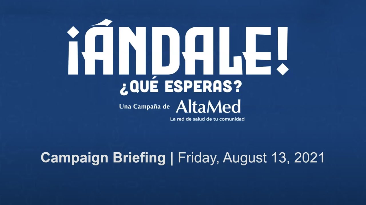 ¡Ándale! ¿Qué Esperas? Campaign Briefing YouTube