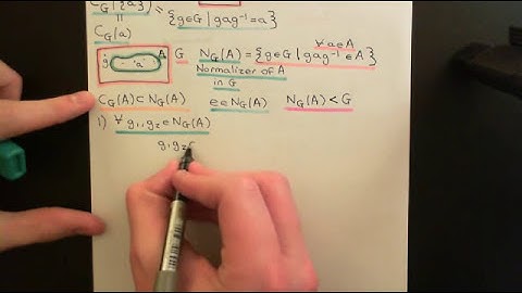 Centralizers and Normalizers Part 3