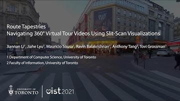 [UIST21] Route Tapestries: Navigating 360° Virtual Tour Videos Using Slit-Scan Visualizations