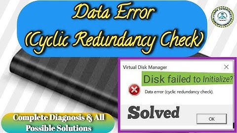 How to Fix Cyclic Redundancy Check (CRC) Data Error: Disk Fails to Initialize?