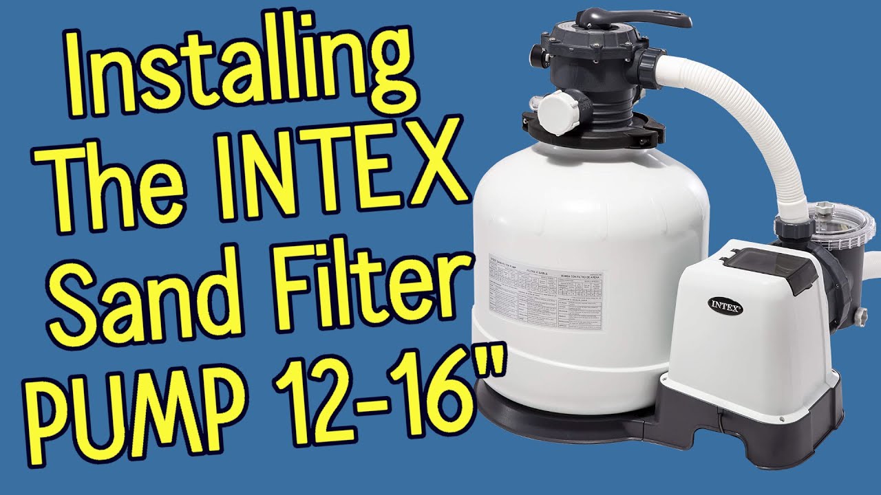 Intex Sand Filter Pump Setup | 12-16 inch | Assembly Guide Intex