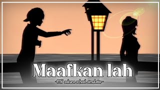࿙Maafkan Lah࿚ || Music Video || SAKURA SCHOOL SIMULATOR ||