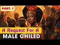 A request for a male child  africanstorytelling africanfolktale africatales folktalesstory