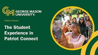 The Student Experience in Patriot Connect