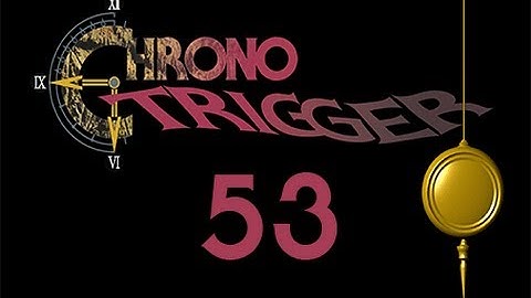 Slice of Gaming - Chrono Trigger DS - Part 53