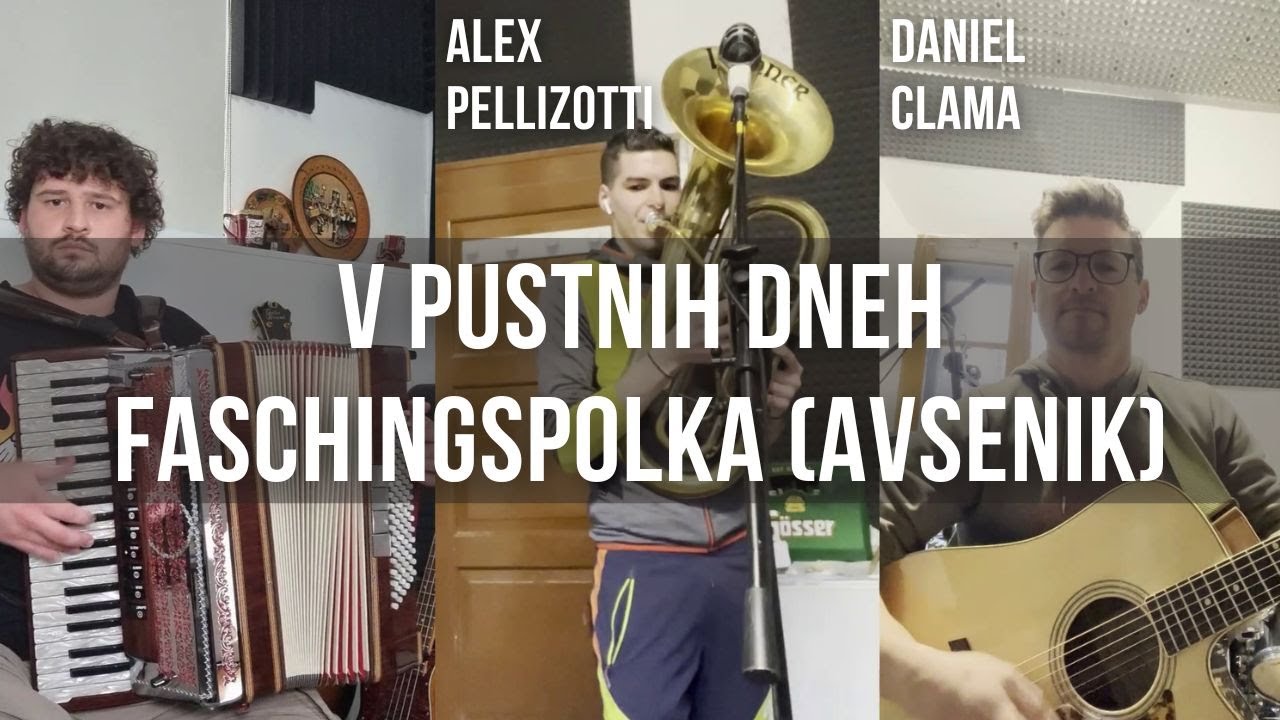 V pustnih dneh - Faschingspolka (V. & S. Avsenik) with Alex Pellizotti & Daniel Calma (Udine, Italy)