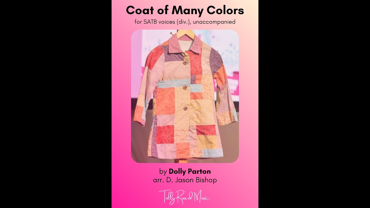 Ver Coat of Many Colors, by Dolly Parton (SATB) - arr. D. Jason Bishop no YouTube Ver Coat of Many Colors, by Dolly Parton (SATB) - arr. D. Jason Bishop no YouTube