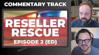 Behind the Video: Reseller Rescue Episode 02